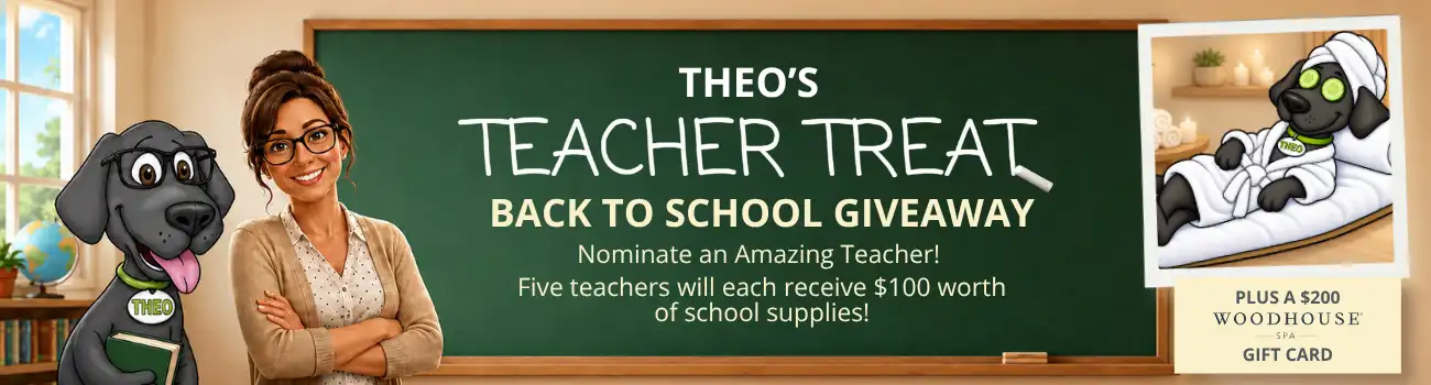 Theo's Teacher Treat Back to School Giveaway - Nominate an amazing teacher! Five teachers will each receive $100 worth of school supplies plus a $200 Woodhouse Spa gift card.